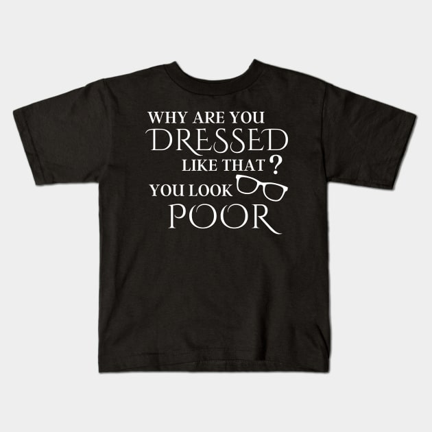 Anna Delvey You Look Poor Glasses Kids T-Shirt by MalibuSun